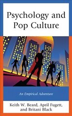 Psychology and Pop Culture: An Empirical Adventure cena un informācija | Sociālo zinātņu grāmatas | 220.lv