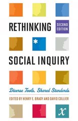 Rethinking Social Inquiry: Diverse Tools, Shared Standards Second Edition цена и информация | Книги по социальным наукам | 220.lv