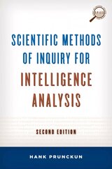 Scientific Methods of Inquiry for Intelligence Analysis Second Edition цена и информация | Книги по социальным наукам | 220.lv