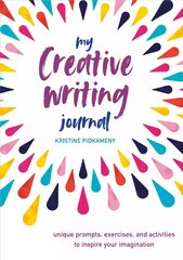 My Creative Writing Journal: Unique Prompts, Exercises, and Activities to Inspire Your Imagination cena un informācija | Svešvalodu mācību materiāli | 220.lv