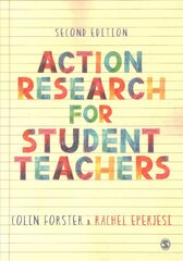 Action Research for Student Teachers 2nd Revised edition цена и информация | Энциклопедии, справочники | 220.lv