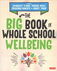 Big Book of Whole School Wellbeing цена и информация | Книги по социальным наукам | 220.lv