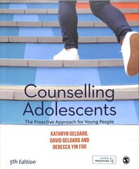 Counselling Adolescents: The Proactive Approach for Young People 5th Revised edition cena un informācija | Sociālo zinātņu grāmatas | 220.lv