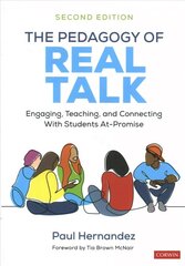 Pedagogy of Real Talk: Engaging, Teaching, and Connecting With Students At-Promise 2nd Revised edition цена и информация | Книги по социальным наукам | 220.lv
