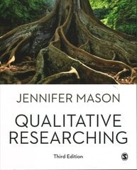 Qualitative Researching 3rd Revised edition cena un informācija | Sociālo zinātņu grāmatas | 220.lv
