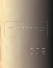Text Technologies: A History cena un informācija | Svešvalodu mācību materiāli | 220.lv