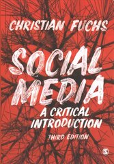 Social Media: A Critical Introduction 3rd Revised edition cena un informācija | Sociālo zinātņu grāmatas | 220.lv