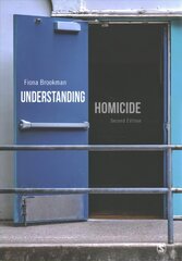 Understanding Homicide 2nd Revised edition cena un informācija | Sociālo zinātņu grāmatas | 220.lv