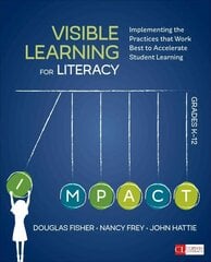 Visible Learning for Literacy, Grades K-12: Implementing the Practices That Work Best to Accelerate Student Learning, Grades K-12 cena un informācija | Sociālo zinātņu grāmatas | 220.lv