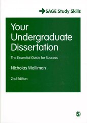 Your Undergraduate Dissertation: The Essential Guide for Success 2nd Revised edition цена и информация | Книги по социальным наукам | 220.lv