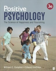 Positive Psychology: The Science of Happiness and Flourishing 3rd Revised edition цена и информация | Книги по социальным наукам | 220.lv
