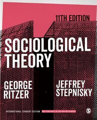 Sociological Theory - International Student Edition 11th Revised edition cena un informācija | Sociālo zinātņu grāmatas | 220.lv