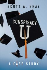 Conspiracy U: A Case Study цена и информация | Книги по социальным наукам | 220.lv