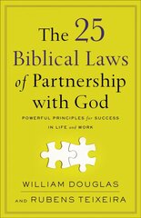 25 Biblical Laws of Partnership with God - Powerful Principles for Success in Life and Work: Powerful Principles for Success in Life and Work 7th edition цена и информация | Духовная литература | 220.lv