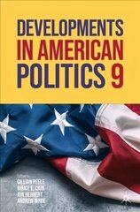 Developments in American Politics 9 1st ed. 2022 цена и информация | Книги по социальным наукам | 220.lv