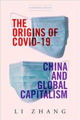 Origins of COVID-19: China and Global Capitalism cena un informācija | Sociālo zinātņu grāmatas | 220.lv