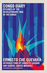 Congo Diary: Episodes Of the Revolutionary War in the Congo цена и информация | Книги по социальным наукам | 220.lv