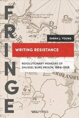 Writing Resistance: Revolutionary Memoirs of ShlisselBurg Prison, 1884-1906 cena un informācija | Sociālo zinātņu grāmatas | 220.lv