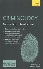 Criminology: A complete introduction cena un informācija | Sociālo zinātņu grāmatas | 220.lv