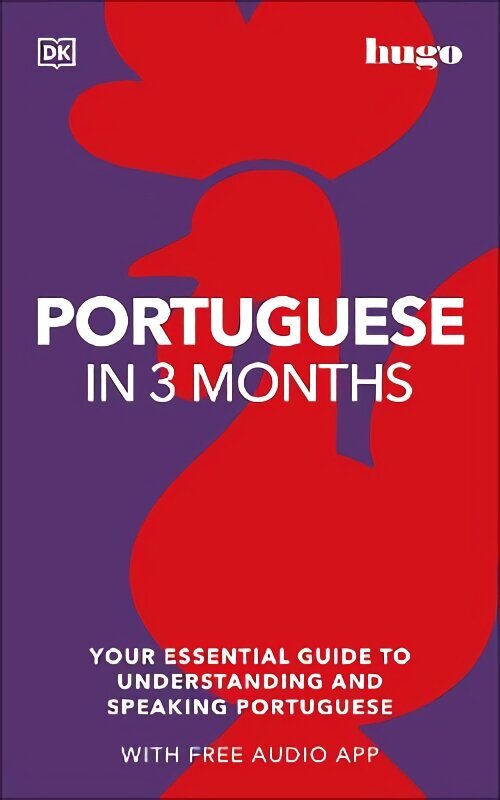 Portuguese in 3 Months with Free Audio App: Your Essential Guide to Understanding and Speaking Portuguese cena un informācija | Svešvalodu mācību materiāli | 220.lv
