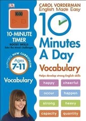 10 Minutes A Day Vocabulary, Ages 7-11 (Key Stage 2): Supports the National Curriculum, Helps Develop Strong English Skills, Ages 7-11 цена и информация | Книги для подростков и молодежи | 220.lv