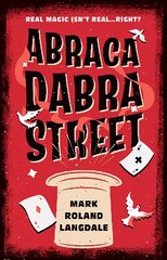 Abracadabra Street cena un informācija | Grāmatas pusaudžiem un jauniešiem | 220.lv