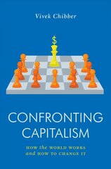 Confronting Capitalism: How the World Works and How to Change It cena un informācija | Sociālo zinātņu grāmatas | 220.lv