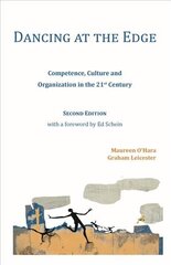 Dancing at the Edge: Competence, Culture and Organization in the 21st Century 2nd edition цена и информация | Книги по социальным наукам | 220.lv