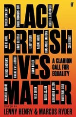 Black British Lives Matter: A Clarion Call for Equality Main cena un informācija | Sociālo zinātņu grāmatas | 220.lv