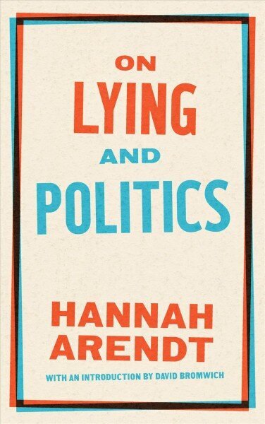 On Lying And Politics: A Library of America Special Publication cena un informācija | Sociālo zinātņu grāmatas | 220.lv