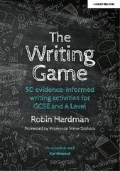 Writing Game: 50 Evidence-Informed Writing Activities for GCSE and A Level: 50 Evidence-Informed Writing Activities for GCSE and A Level cena un informācija | Sociālo zinātņu grāmatas | 220.lv
