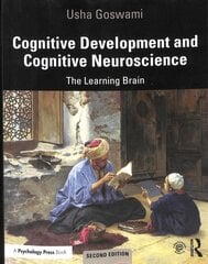 Cognitive Development and Cognitive Neuroscience: The Learning Brain 2nd edition cena un informācija | Sociālo zinātņu grāmatas | 220.lv