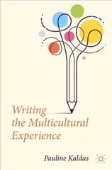 Writing the Multicultural Experience 1st ed. 2022 cena un informācija | Svešvalodu mācību materiāli | 220.lv