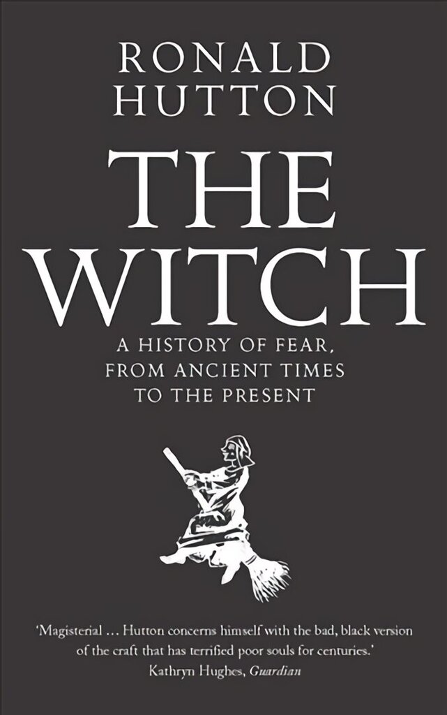 Witch: A History of Fear, from Ancient Times to the Present cena un informācija | Sociālo zinātņu grāmatas | 220.lv