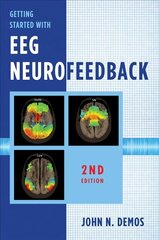 Getting Started with EEG Neurofeedback Second Edition цена и информация | Книги по социальным наукам | 220.lv
