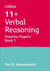 11plus Verbal Reasoning Practice Papers Book 1: For the Gl Assessment Tests, 11plus Verbal Reasoning Practice Test Papers - Multiple-Choice: for the GL Assessment Tests: For the 2020 Gl Assessment Tests цена и информация | Книги для подростков и молодежи | 220.lv