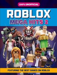 100% Unofficial Roblox Mega Hits 2 цена и информация | Книги для подростков и молодежи | 220.lv