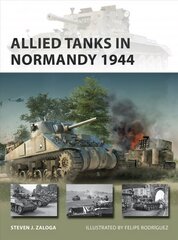 Allied Tanks in Normandy 1944 цена и информация | Исторические книги | 220.lv