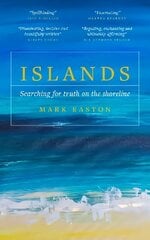 Islands: Searching for truth on the shoreline цена и информация | Книги по социальным наукам | 220.lv