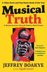 Musical Truth: A Musical Journey Through Modern Black Britain Main цена и информация | Книги для подростков и молодежи | 220.lv