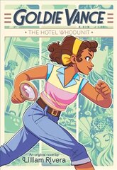 Goldie Vance: The Hotel Whodunit cena un informācija | Grāmatas pusaudžiem un jauniešiem | 220.lv