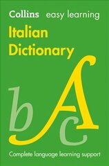 Easy Learning Italian Dictionary: Trusted Support for Learning 5th Revised edition cena un informācija | Grāmatas pusaudžiem un jauniešiem | 220.lv