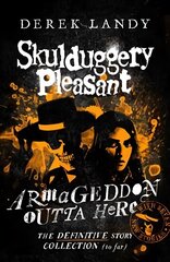 Armageddon Outta Here - The World of Skulduggery Pleasant cena un informācija | Grāmatas pusaudžiem un jauniešiem | 220.lv