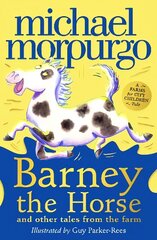 Barney the Horse and Other Tales from the Farm: A Farms for City Children Book cena un informācija | Grāmatas pusaudžiem un jauniešiem | 220.lv