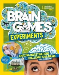 Brain Games: Experiments cena un informācija | Grāmatas pusaudžiem un jauniešiem | 220.lv