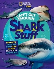 Can't Get Enough Shark Stuff cena un informācija | Grāmatas pusaudžiem un jauniešiem | 220.lv