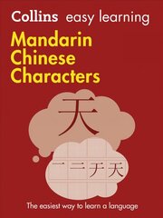 Easy Learning Mandarin Chinese Characters: Trusted Support for Learning 2nd Revised edition, Easy Learning Mandarin Chinese Characters cena un informācija | Grāmatas pusaudžiem un jauniešiem | 220.lv