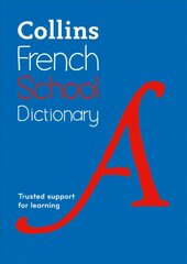 French School Dictionary: Trusted Support for Learning 5th Revised edition цена и информация | Книги для подростков и молодежи | 220.lv