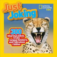 Just Joking: 300 Hilarious Jokes, Tricky Tongue Twisters, and Ridiculous Riddles edition цена и информация | Книги для подростков  | 220.lv