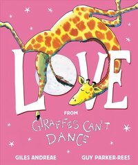 Love from Giraffes Can't Dance cena un informācija | Bērnu grāmatas | 220.lv